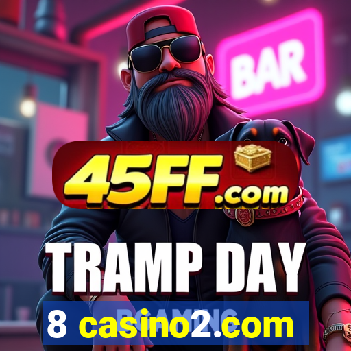 8 casino2.com